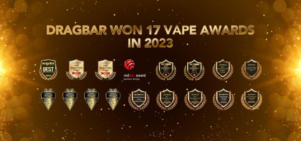 Heading to be a pioneer, DRAGBAR has won 17 vape awards in 2023!